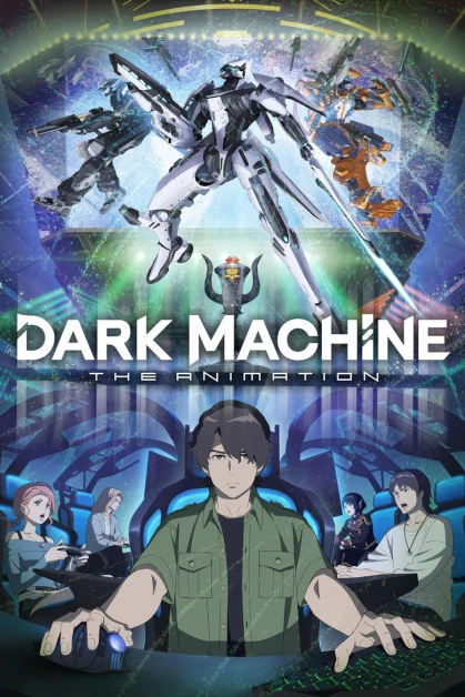 DARK MACHINE -The Animation-