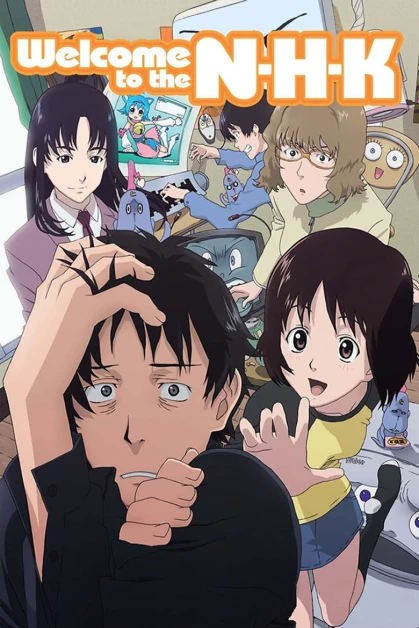 NHK ni Youkoso! (Welcome to the NHK)